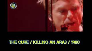 The Cure / Killing An Arab / HQ / LIVE