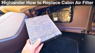 2020 - 2023 Toyota Highlander How to Replace Cabin Air Filter