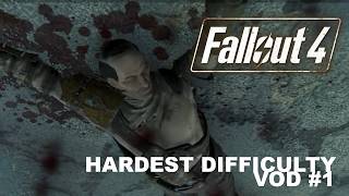 Fallout 4 In Hardest Difficulty Is A Nightmare Edited Vod