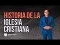 Historia de la iglesia Cristiana - Comunidad Bíblica de Fe