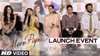 Mere Papa Video Song Launch | Anil Kapoor, Sonam Kapoor, Tulsi Kumar, Khushali Kumar, Bhushan Kumar
