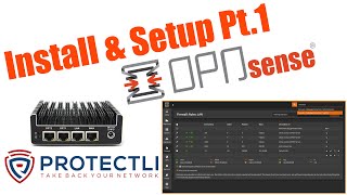 OPNsense Install \u0026 Setup Pt.1 Protectli FW4B Unit