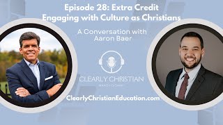 Extra Credit: A Deeper Dive Into Cultural Engagement as a Christian