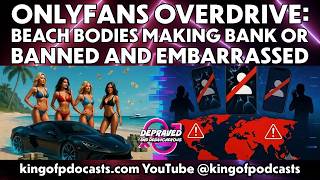 OnlyFans Overdrive: Beach Bodies Making Bank or Banned and Embarrassed