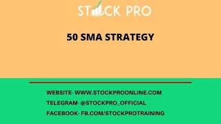 StockPro |50 SMA STRATEGY