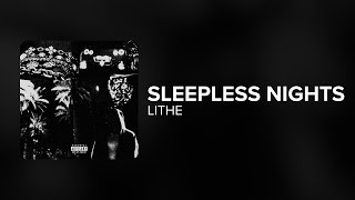 Lithe - Sleepless Nights (Lyrics)