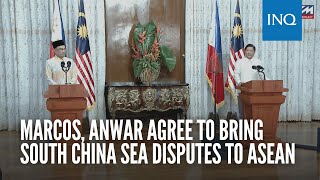 Marcos, Anwar agree to bring South China Sea disputes to Asean