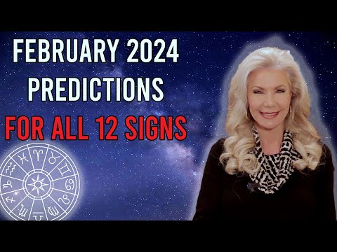February Predictions 2024 for All 12 Signs