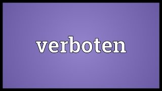 Verboten Meaning