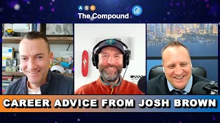 Career Advice from Downtown Josh Brown