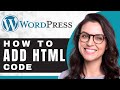 How to Add an HTML Code in WordPress | WordPress Tutorial (2025)