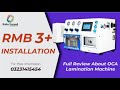 Forward OCA Lamination Machine RMB 3+ New Split Technology  Installation Full Review