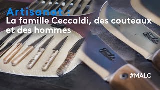 Artisanat : la famille Ceccaldi, des couteaux et des hommes