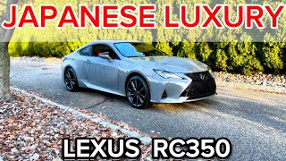 2023 Lexus RC350 FSport | A Reliable Coupe That Is Underrated?