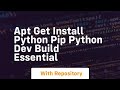 apt get install python pip python dev build essential