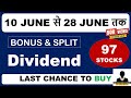 Top 97 Bonus, Split & Dividend Stocks In 2024 | Bonus Shares  | Split Share | Dividend stocks 2024