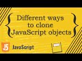 Different ways to clone JavaScript object