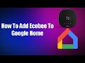 How To Add Ecobee To Google Home