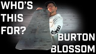 Who's This For? Burton Blossom Snowboard