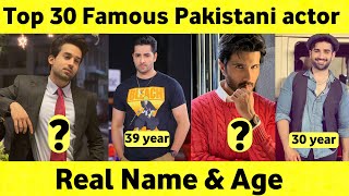 top 30 pakistani actors real name and age | top pakistani actors real name | real age | drama actors