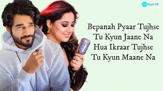 Bepanah Pyar Tujhse Tu Kyon Jane Na (Lyrics) : Payal Dev | Yasser Desai | New song 2021