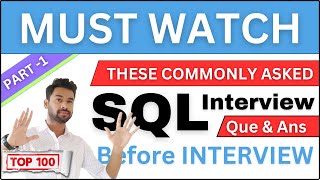 Top 100 Most Commonly Asked SQL Interview Questions and Answers [ Part-1 ] #sql