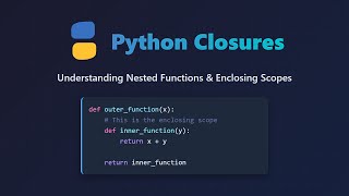 Python Closures Explained for Beginners: Understand Inner Functions!