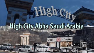 High City Abha - KSA | @ettvlog2504