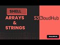 ARRAYS & STRINGS IN SHELL SCRIPT