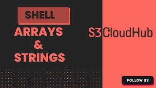 ARRAYS & STRINGS IN SHELL SCRIPT