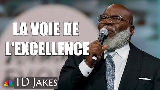 La Voie de l'Excellence | TD Jakes