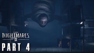 LITTLE NIGHTMARES II Gameplay Part 4 PS4 No Commentary