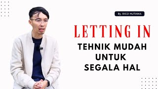 RICO HUTAMA LETTING IN - TEHNIK MUDAH UNTUK SEMUA MASALAH MU