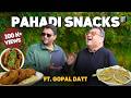 Pahadi Snacks in Mukteshwar ft.Gopal Datt | Uttarakhand | Aloo ke Gutke | Dal Bade | Kunal Vijayakar