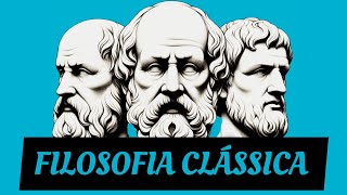 Introdução à História da Filosofia | Filosofia Clássica