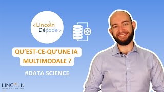 Lincoln Décode : l'IA multimodale