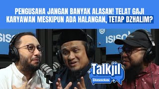 BAGAIMANA HUKUM MEMBAYAR GAJI TIDAK TEPAT WAKTU DALAM ISLAM? MENDZHALIMI KARYAWAN? - Muhamad ismail