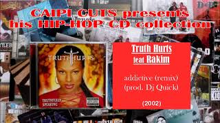 Truth Hurts feat Rakim - addictive (remix) (2002)