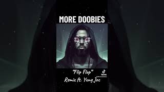 More Doobies “Flip Flop” Remix Ft.Yung Joc #MoreDoobies #YungJoc #nawfsideRebel #Paintjob #FlipFlop