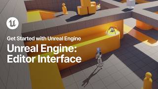 Unreal Engine: Editor Interface