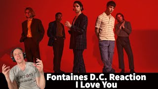 Reaction to Fontaines D.C. - I Love You Song Reaction!