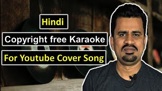 How to Get Copyright Free Karaoke for  Cover Songs | Copyright Free Karaoke Kahan se Le | Hindi |