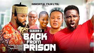 BACK FROM PRISON (SEASON 3){NEW TRENDING MOVIE} - 2024 LATEST NIGERIAN NOLLYWOOD