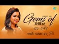 Shreya Ghoshal Bengali Gem | Jao Pakhi | Pherari Mon | Shokal Ashe Na | Sa Ni Pa Ni Ni | Bangla song