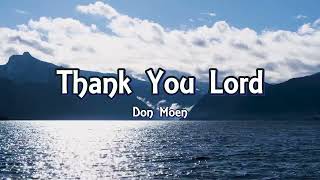 Don Moen - Thank You Lord (Lyrics)