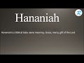 How to pronounce Hananiah