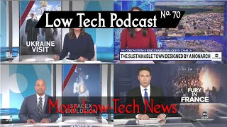 Low-Tech Perspective on the News of 2023 -- Low Tech Podcast, No. 70