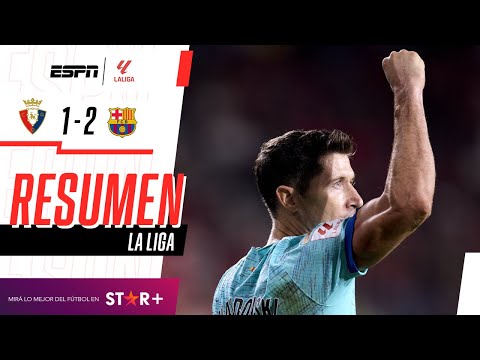 Barcelona Vs. Osasuna (2-1): Resultado, Resumen Y Goles Del Partido Por ...