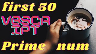 VBSCRIPT | LOOP PROGRAMS | LIST OF PRIME NUMBERS | 1 to 50