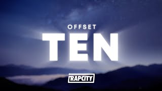 Offset - TEN (Lyrics)